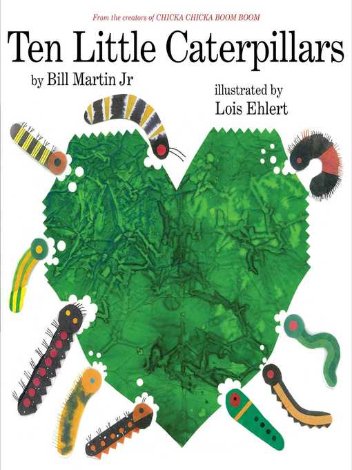 Title details for Ten Little Caterpillars by Bill Martin - Wait list